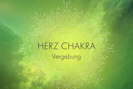 Herzchakra Vergebung