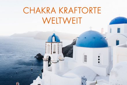 chakra kraftorte weltweit